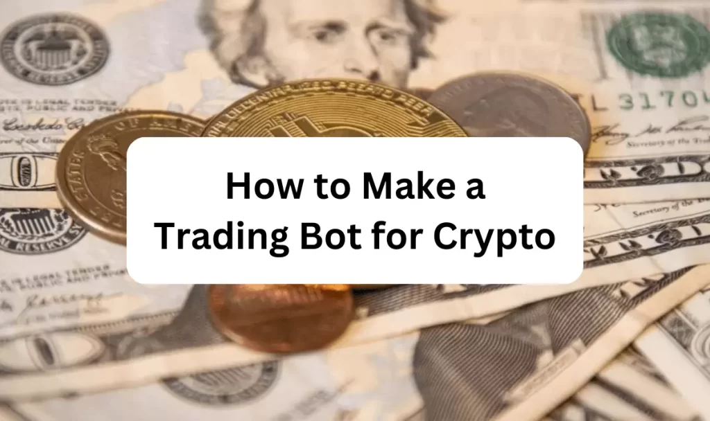 Trading Bot for Crypto
