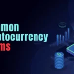 Common Cryptocurrency Scams